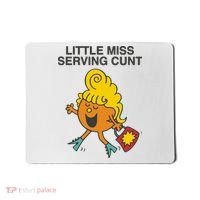 Little Miss Serving Cunt Mousepad thumb 0