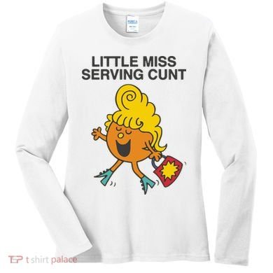 Little Miss Serving Cunt Women's Long Sleeve Shirt