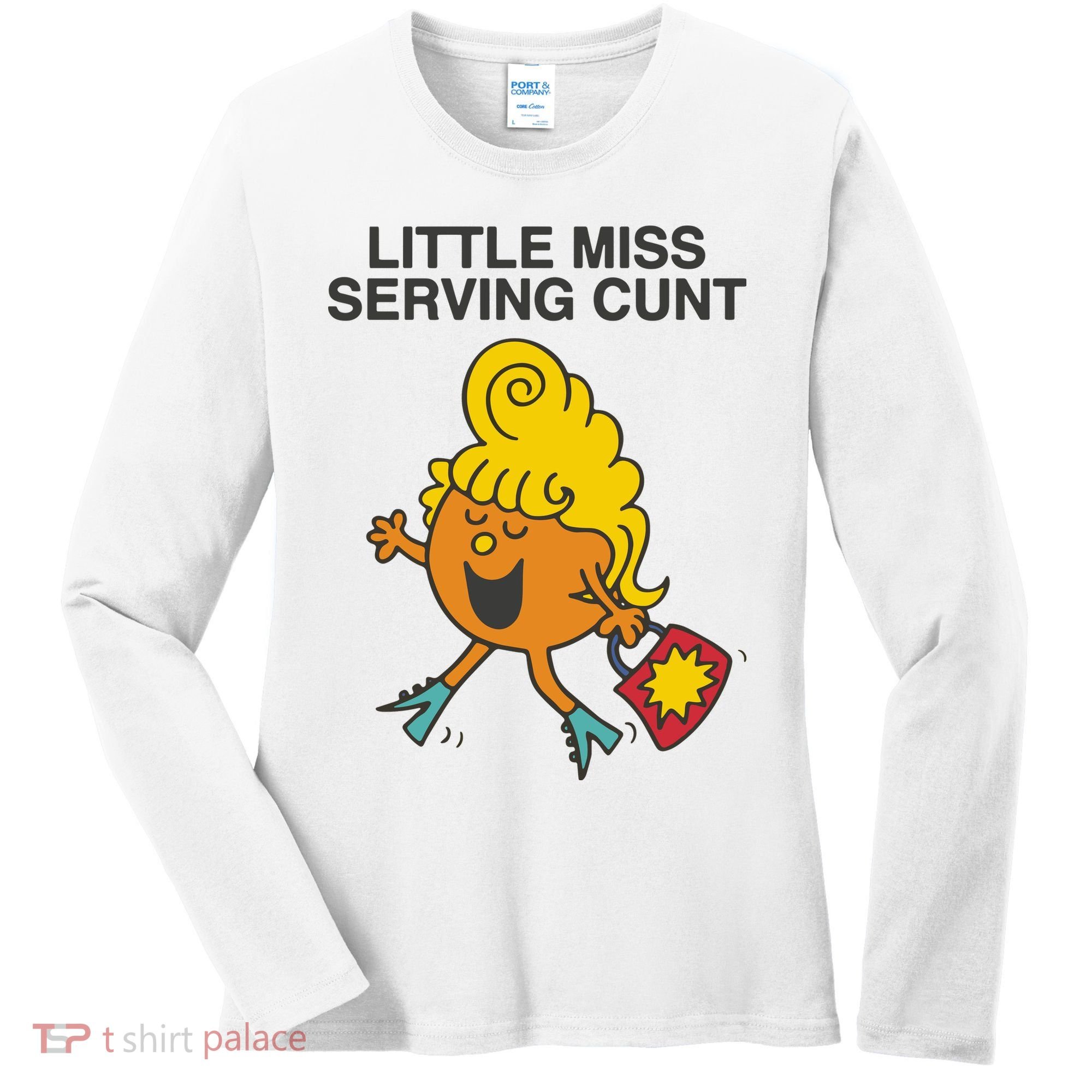 Little Miss Serving Cunt Women's Long Sleeve Shirt