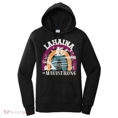 Lahaina Maui Strong Lahaina Banyan Tree Maui Hawaii Shoreline Women's Hoodie