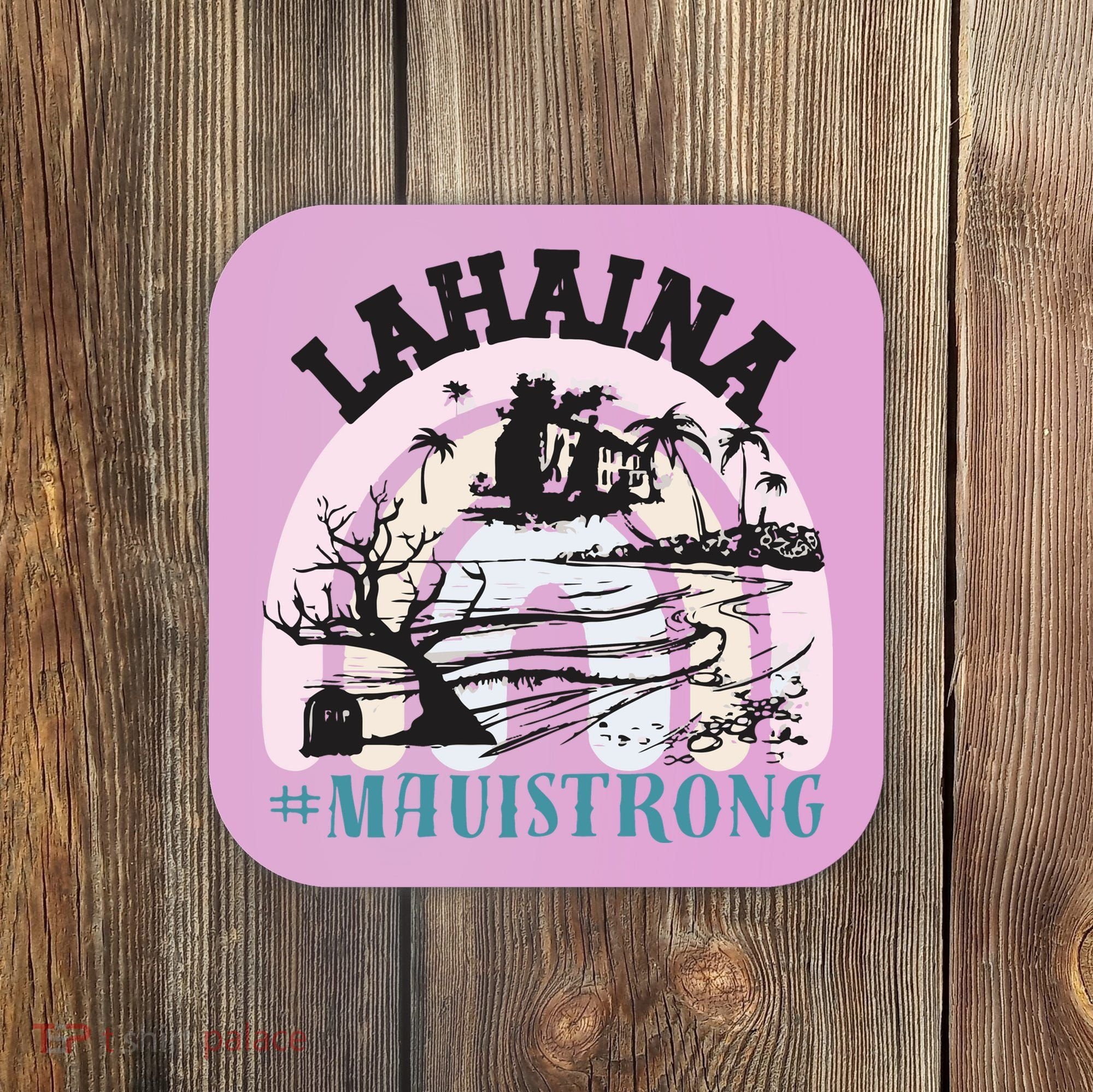Lahaina Maui Strong Lahaina Banyan Tree Maui Hawaii Shoreline Coaster