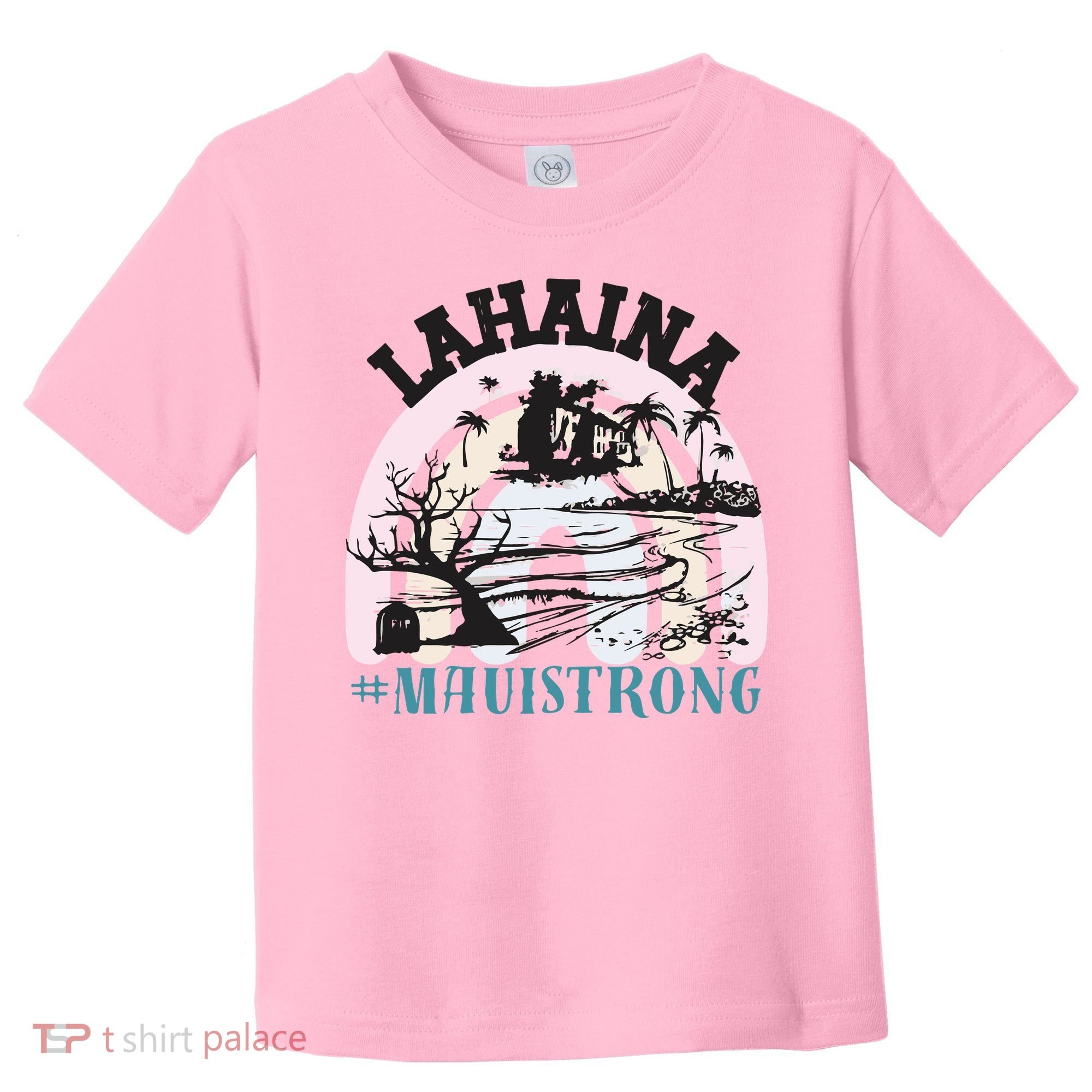 Lahaina Maui Strong Lahaina Banyan Tree Maui Hawaii Shoreline Toddler T-Shirt