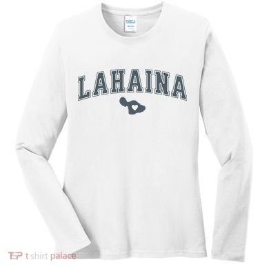 Lahaina Maui Strong Lahaina Banyan Tree Maui Hawaii Shoreline Women's Long Sleeve Shirt