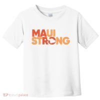 Lahaina Maui Strong Fundraiser Maui Fire Toddler T-Shirt thumb 0