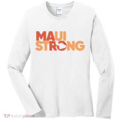 Lahaina Maui Strong Fundraiser Maui Fire Women's Long Sleeve Shirt