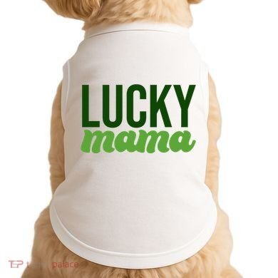 Lucky Mama St Patricks Day Doggie Tank