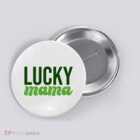 Lucky Mama St Patricks Day Button thumb 0