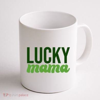 Lucky Mama St Patricks Day Coffee Mug back