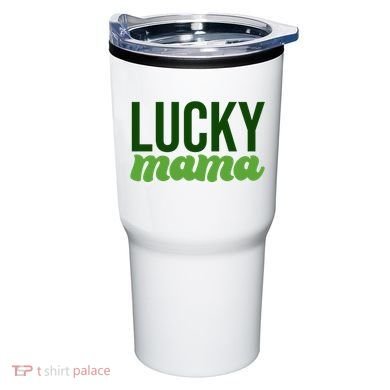 Lucky Mama St Patricks Day Tumbler