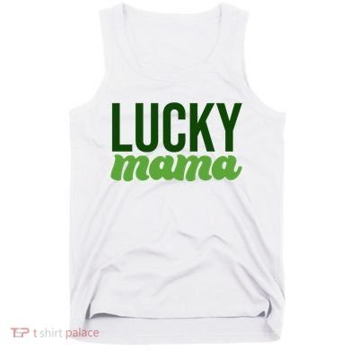 Lucky Mama St Patricks Day Tank Top