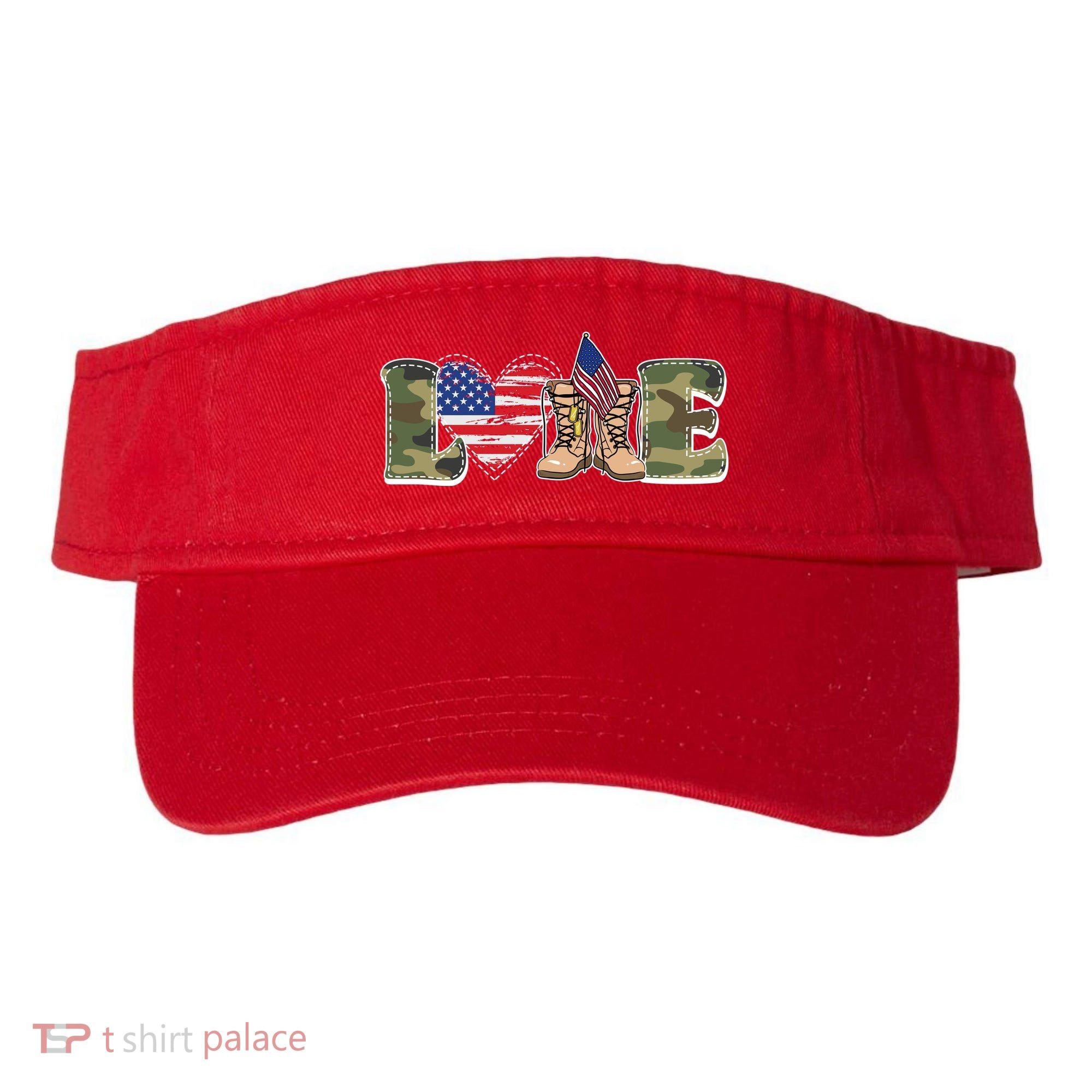 Love Military Support Your Troops And Arm Forces Visor