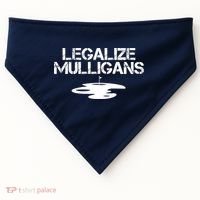 Legalize Mulligans Team Golfer Golfing Quote Saying Funny USA-Made Doggie Bandana thumb 0