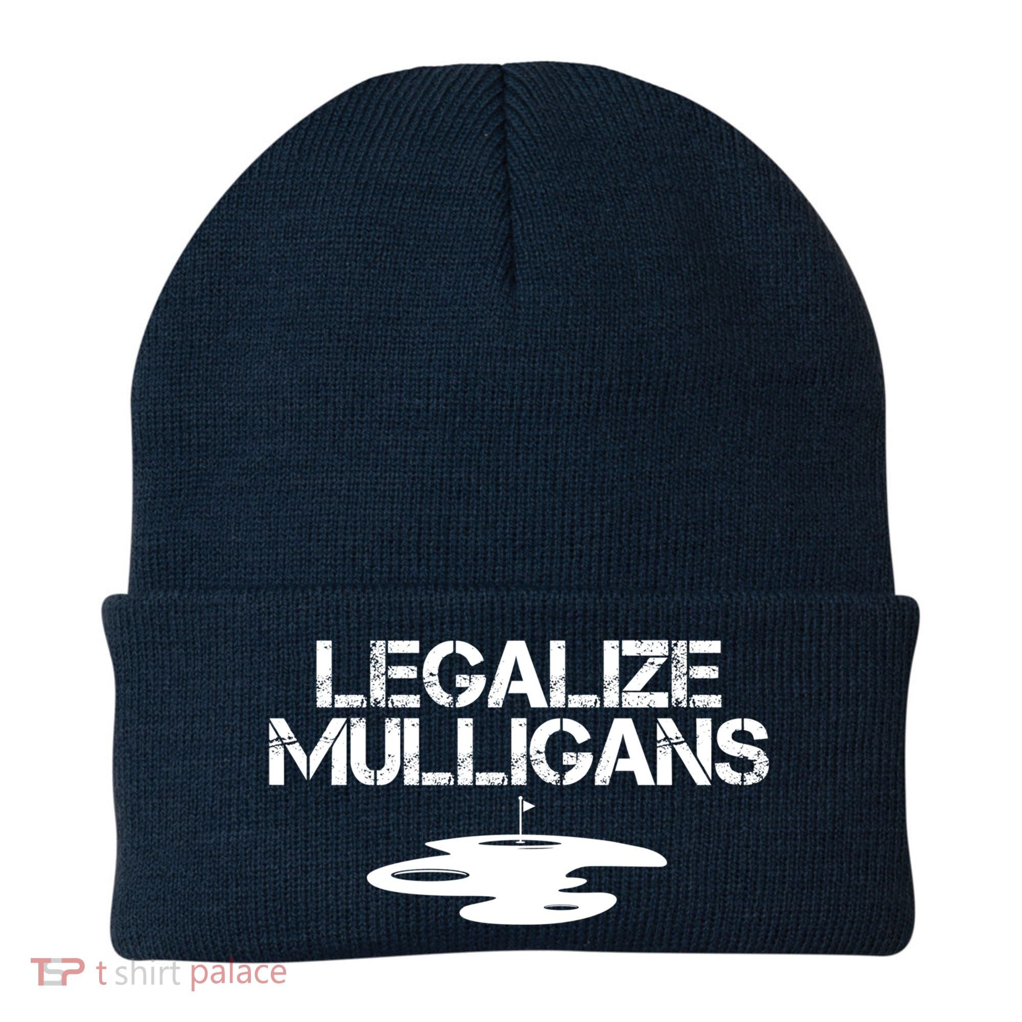 Legalize Mulligans Team Golfer Golfing Quote Saying Funny Beanie