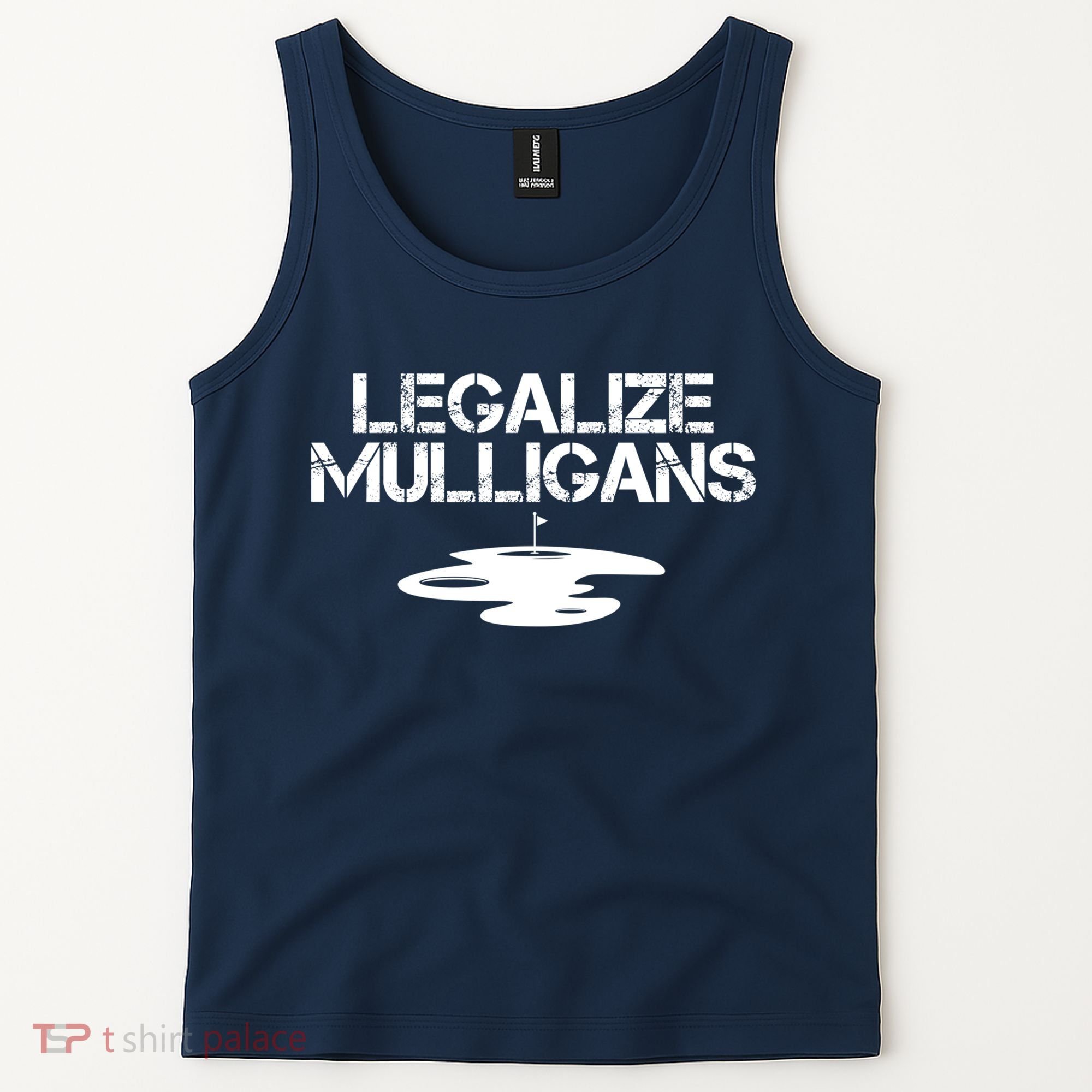Legalize Mulligans Team Golfer Golfing Quote Saying Funny Tank Top