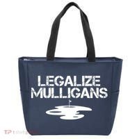 Legalize Mulligans Team Golfer Golfing Quote Saying Funny Tote Bag thumb 0