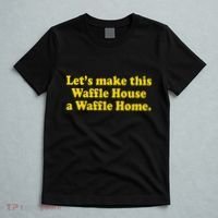 Lets Make This Waffle Houses A Waffle Home T-Shirt thumb 5