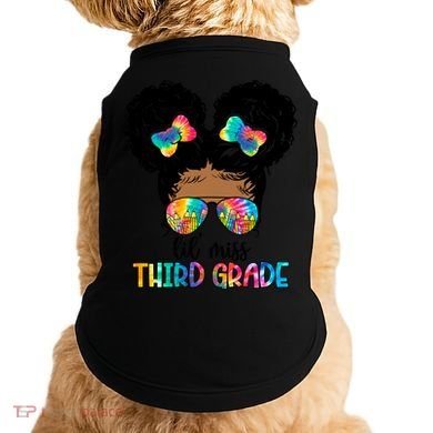 Lil Miss Third Grade Messy Bun Tie Dye African Afro Gift Doggie Tank
