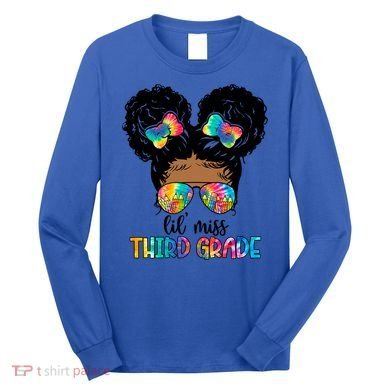 Lil Miss Third Grade Messy Bun Tie Dye African Afro Gift Long Sleeve Shirt