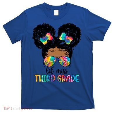 Lil Miss Third Grade Messy Bun Tie Dye African Afro Gift T-Shirt
