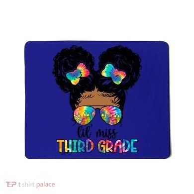 Lil Miss Third Grade Messy Bun Tie Dye African Afro Gift Mousepad