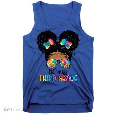 Lil Miss Third Grade Messy Bun Tie Dye African Afro Gift Tank Top