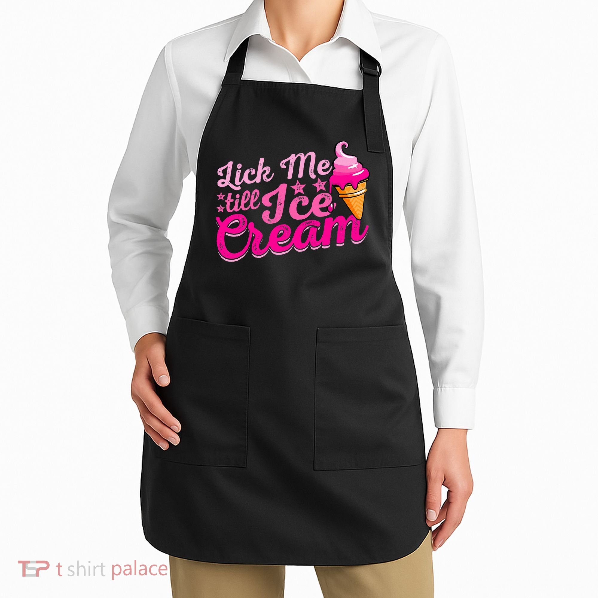 Lick Me Till Ice Cream Funny Ice Cream Love Apron