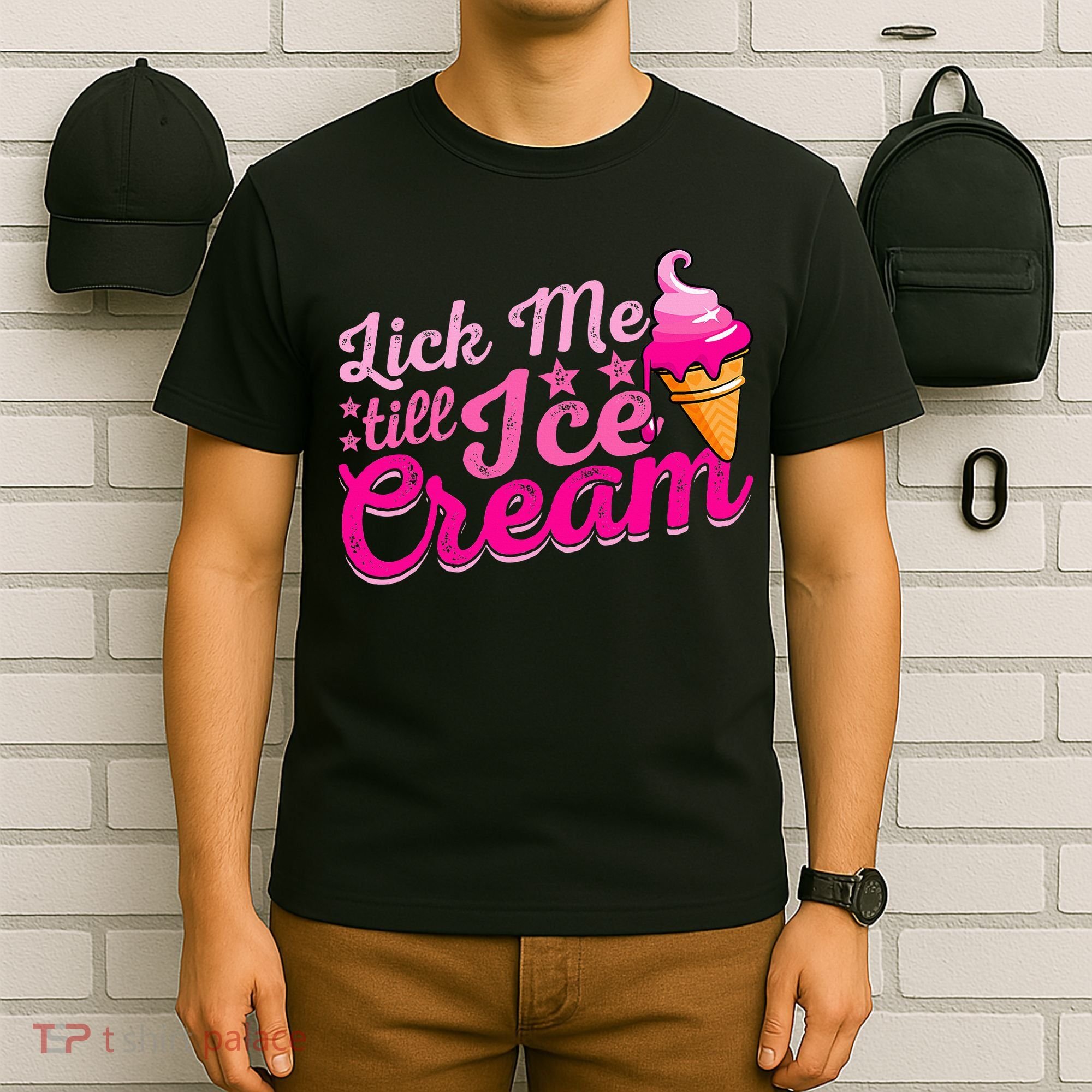Lick Me Till Ice Cream Funny Ice Cream Love T-Shirt