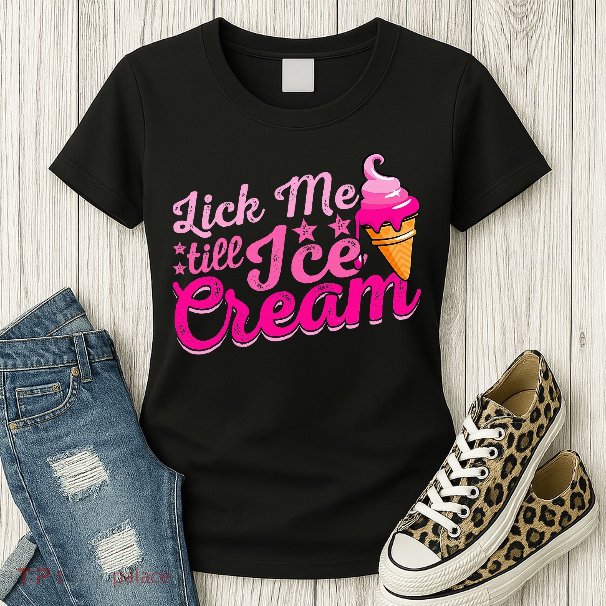 Lick Me Till Ice Cream Funny Ice Cream Love Women's T-Shirt