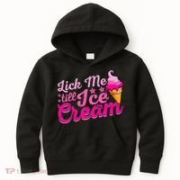 Lick Me Till Ice Cream Funny Ice Cream Love Kids Hoodie thumb 0