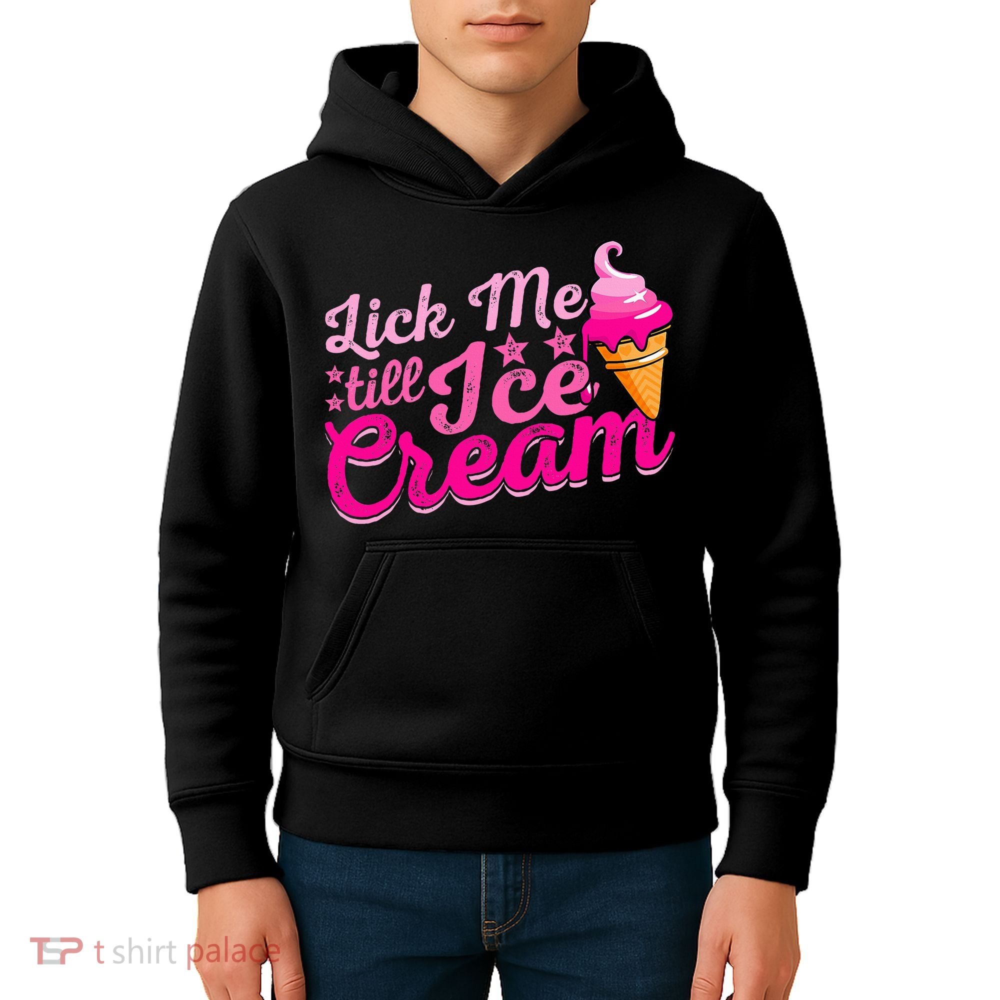 Lick Me Till Ice Cream Funny Ice Cream Love Kids Hoodie