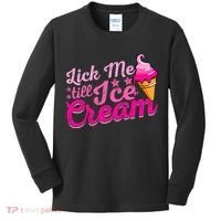 Lick Me Till Ice Cream Funny Ice Cream Love Kids Long Sleeve Shirt thumb 0