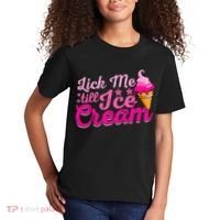 Lick Me Till Ice Cream Funny Ice Cream Love Kids T-Shirt thumb 2