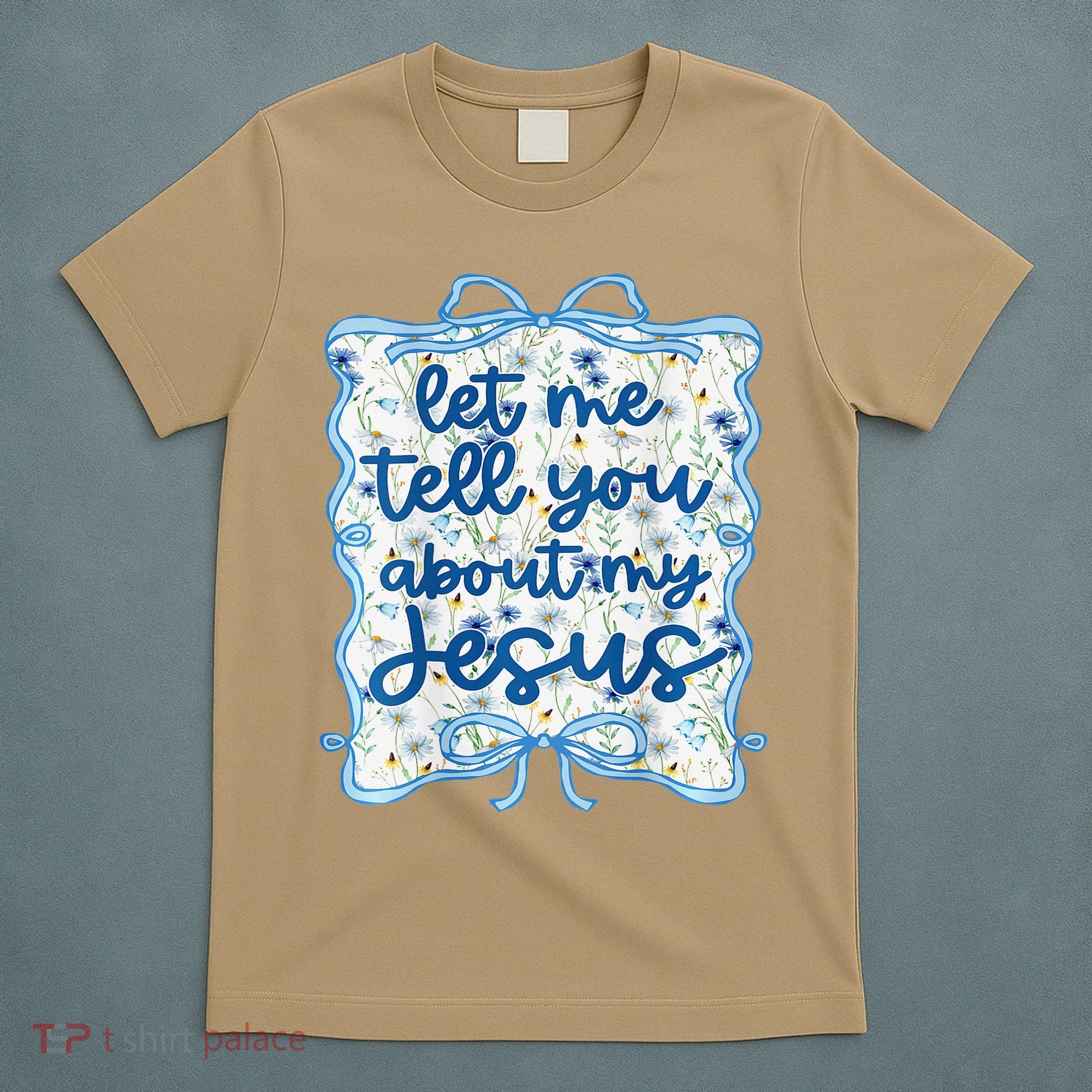 Let Me Tell You About My Jesus Blue Coquette Bow Christian T-Shirt