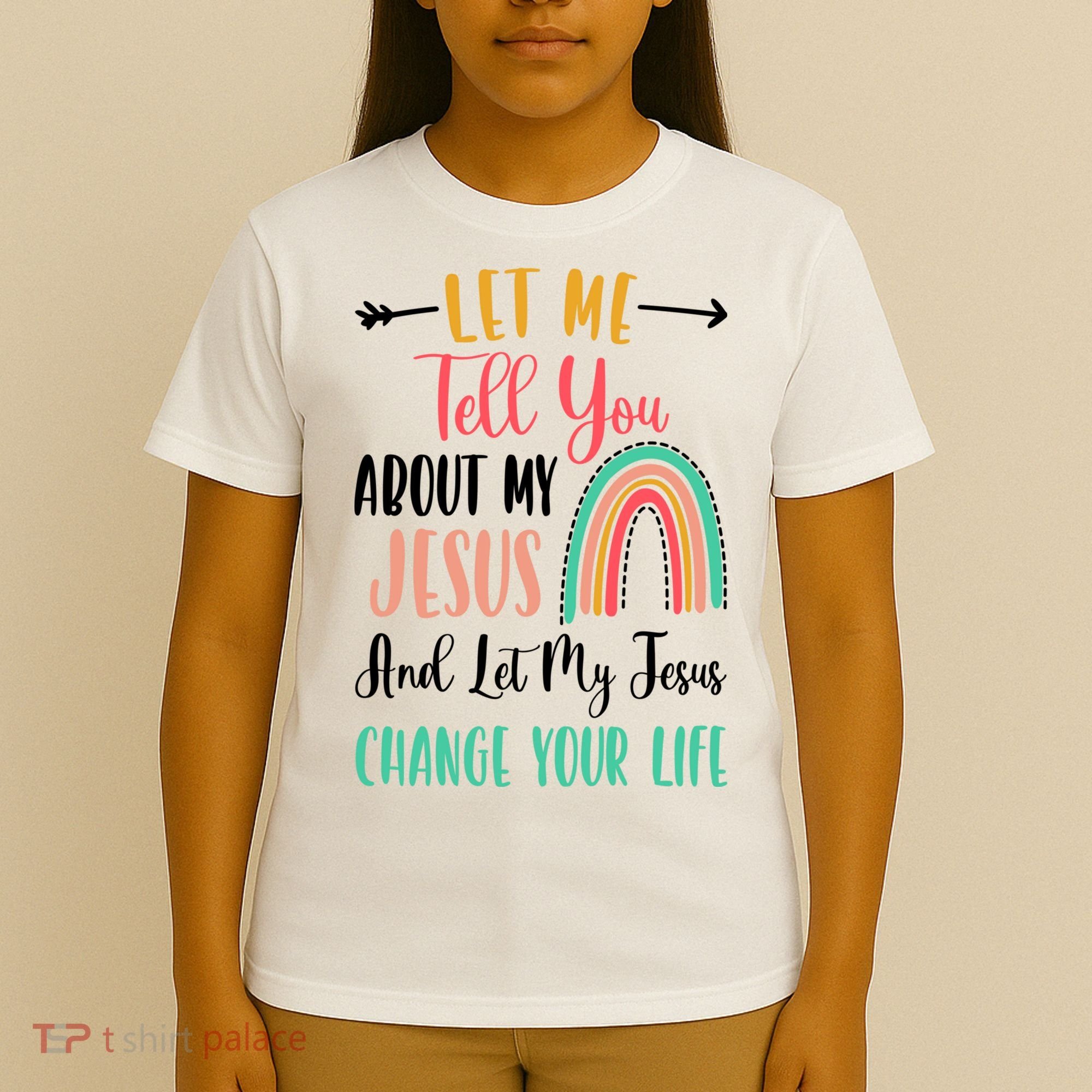 Let Me Tell You About My Jesus Rainbow Christian T-Shirt