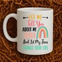 Let Me Tell You About My Jesus Rainbow Christian Coffee Mug thumb 2