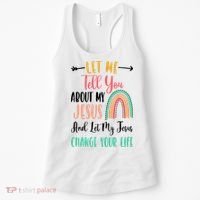 Let Me Tell You About My Jesus Rainbow Christian Women's Tank Top thumb 0