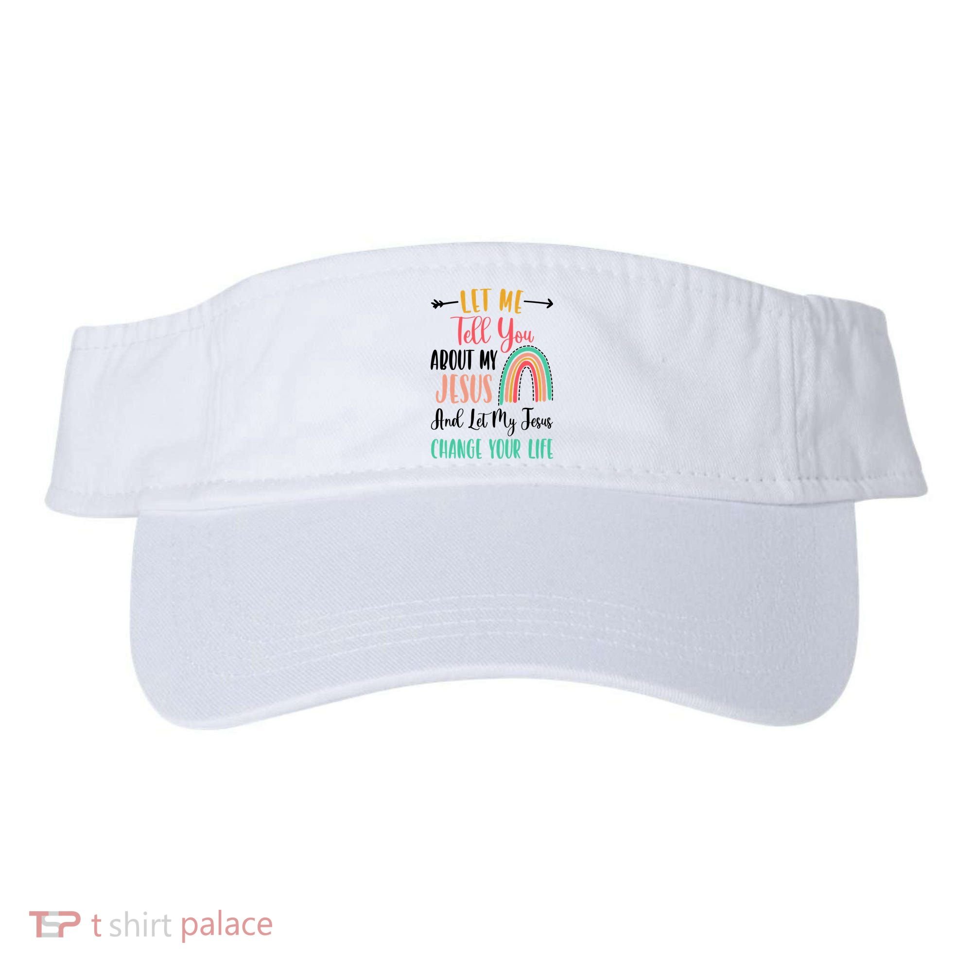 Let Me Tell You About My Jesus Rainbow Christian Visor