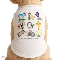Let Me Tell You A Story He Is Risen Jesus Easter Christian  Doggie Tank thumb 0