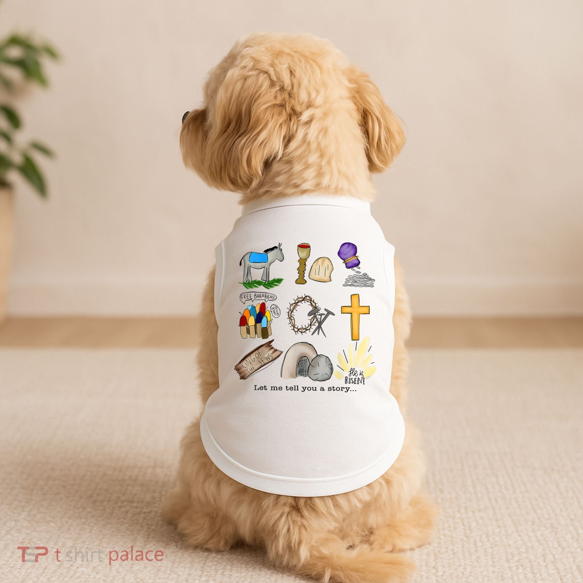 Let Me Tell You A Story He Is Risen Jesus Easter Christian  Doggie Tank