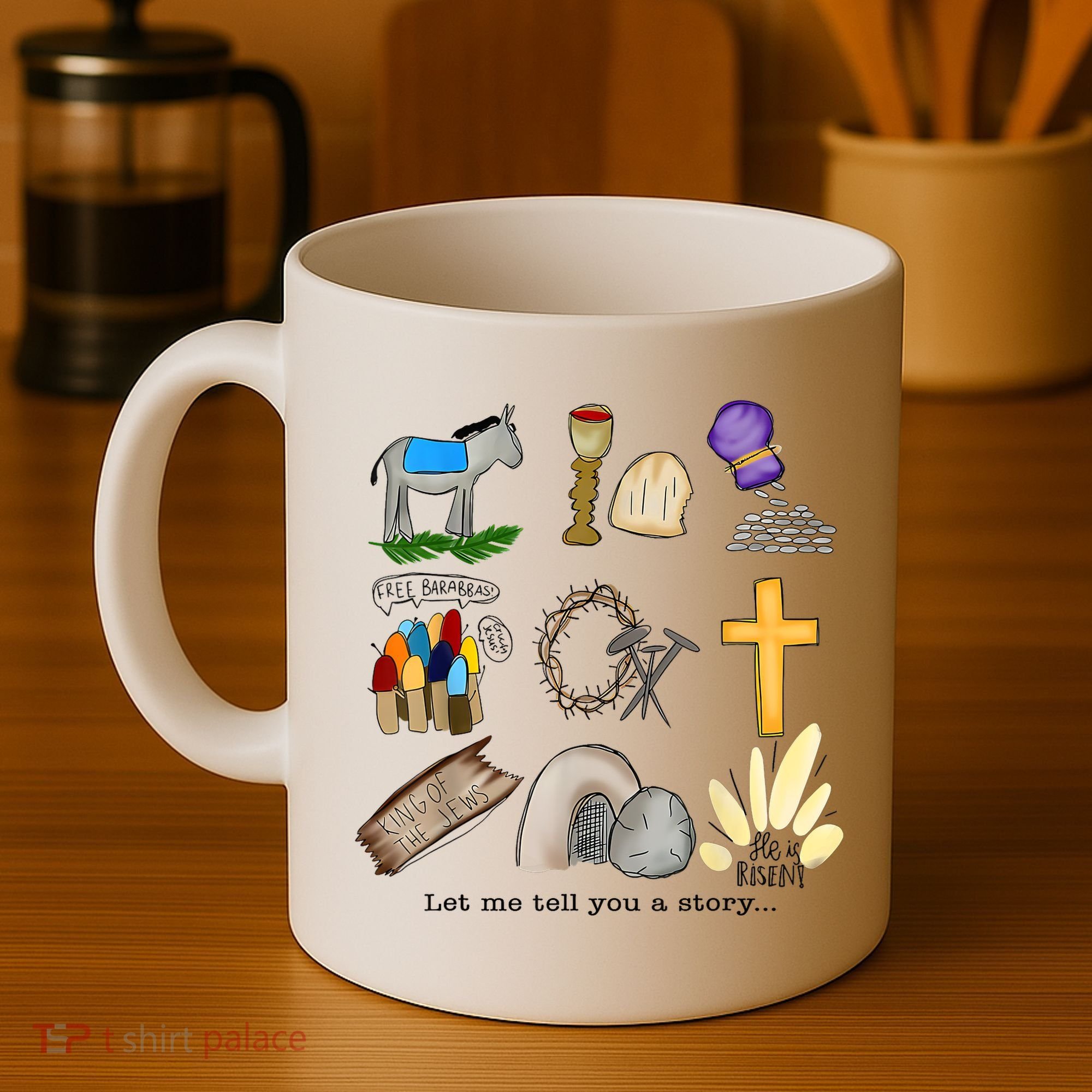 Let Me Tell You A Story He Is Risen Jesus Easter Christian  Coffee Mug