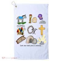 Let Me Tell You A Story He Is Risen Jesus Easter Christian  Golf Towel thumb 0