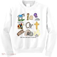 Let Me Tell You A Story He Is Risen Jesus Easter Christian  Kids Sweatshirt thumb 0