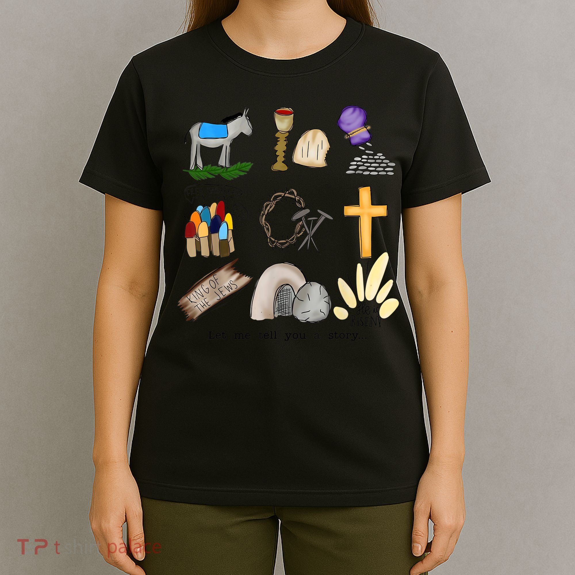 Let Me Tell You A Story Jesus Religious Christian Easter T-Shirt