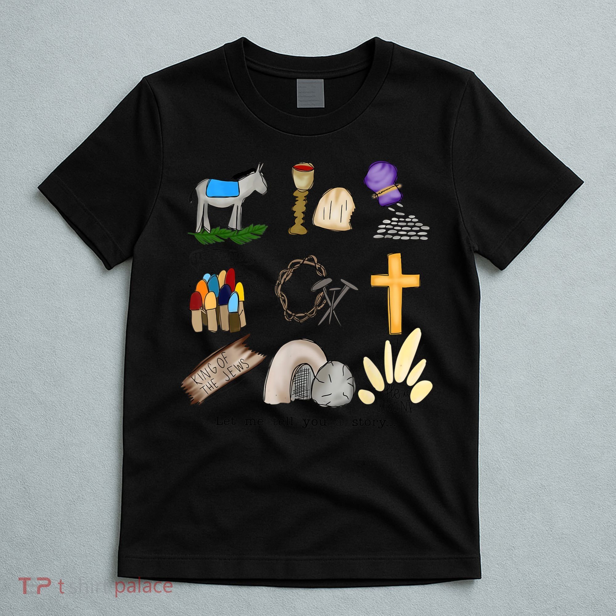 Let Me Tell You A Story Jesus Religious Christian Easter T-Shirt