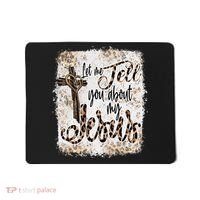 Let Me Tell You About My Jesus Leopard Bleached Bible Mousepad thumb 0