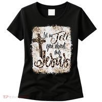 Let Me Tell You About My Jesus Leopard Bleached Bible Women's T-Shirt thumb 0