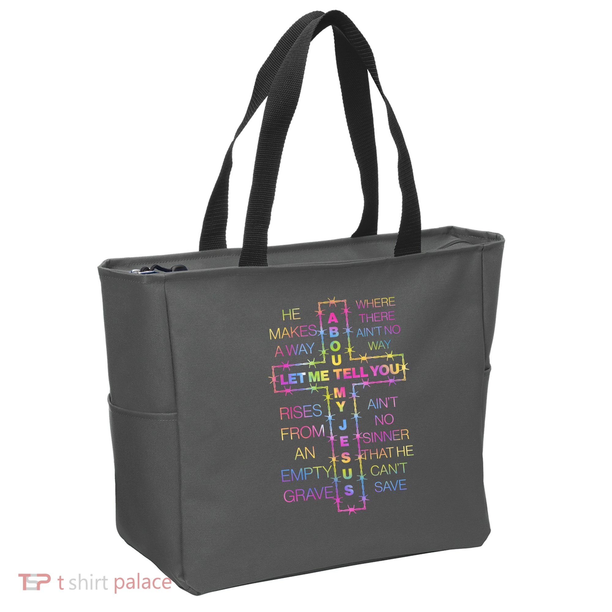 Let Me Tell You About My Jesus Tote Bag