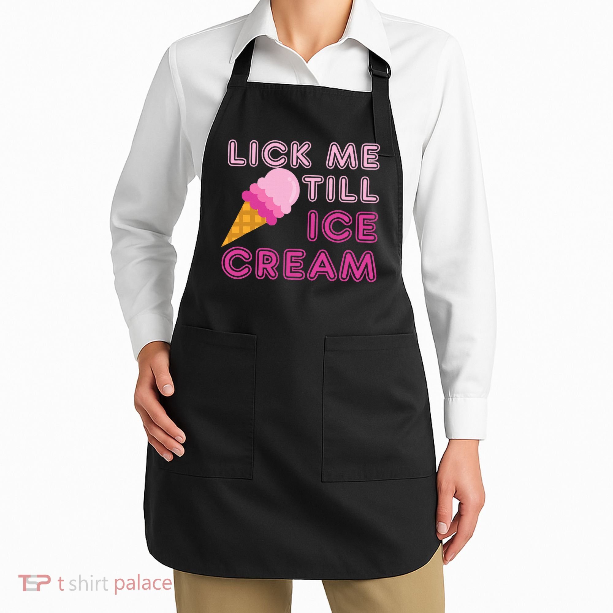 Lick Me Till Ice Cream Funny saying Apron