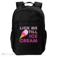 Lick Me Till Ice Cream Funny saying Backpack thumb 0
