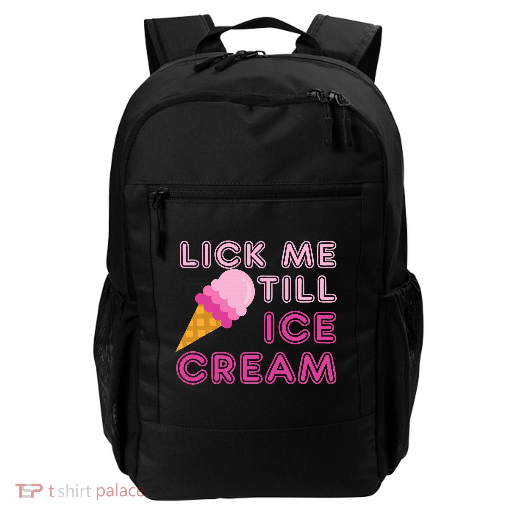 Lick Me Till Ice Cream Funny saying Backpack